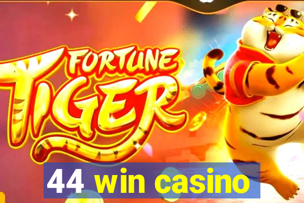 44 win casino